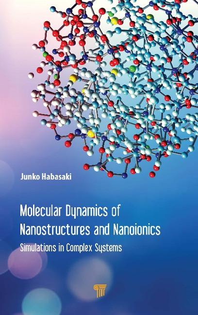 Molecular Dynamics of Nanostructures and Nanoionics: Simulations in Complex Systems