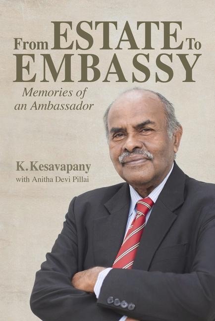 From Estate to  Embassy: Memories of an ambassador