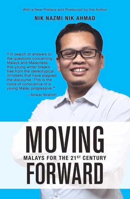 Moving Forward: Malays for the 21st Century