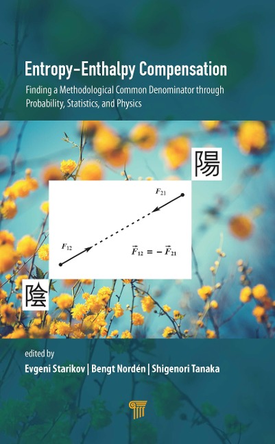 Entropy-Enthalpy Compensation: Finding a Methodological Common Denominator through Probability, Statistics, and Physics