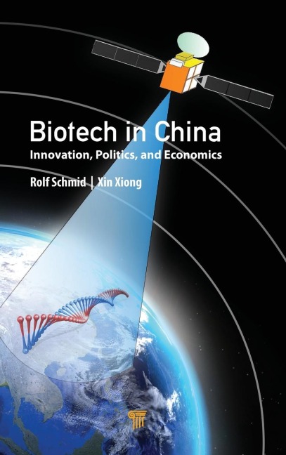 Biotech in China: Innovation, Politics, and Economics