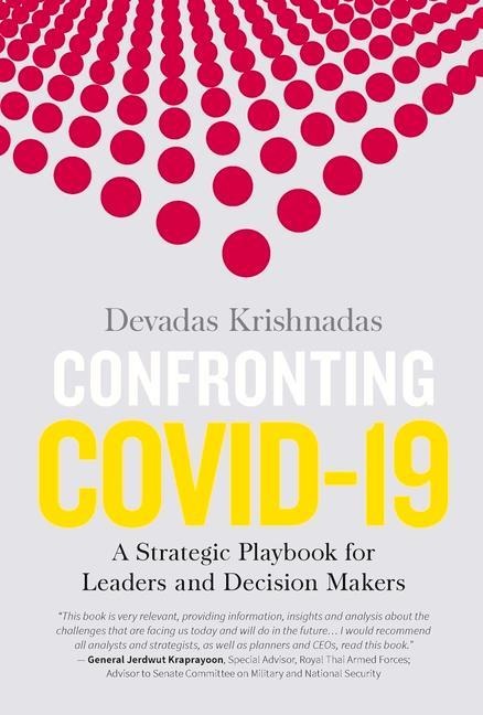 Confronting Covid-19: A Strategic Playbook for Leaders and Decision Makers