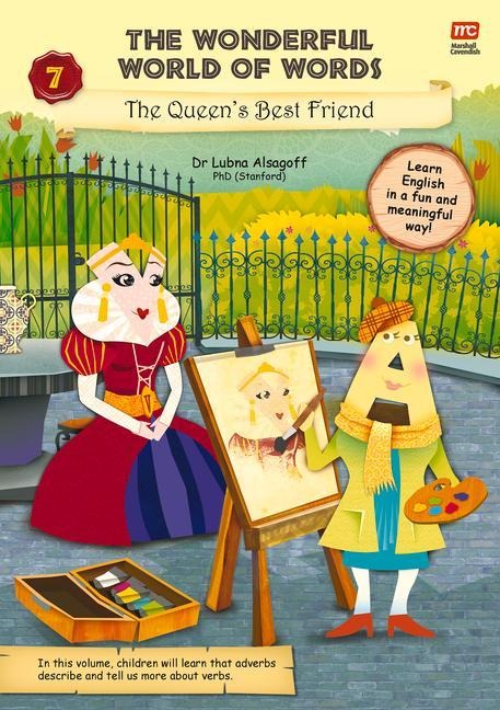 The Wonderful World of Words Volume 7: The Queens Best Friend