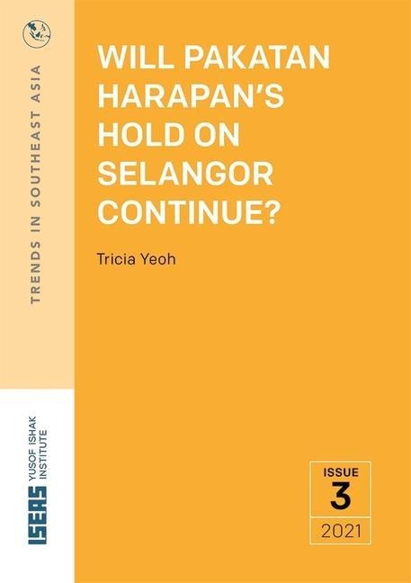 Will Pakatan Harapans Hold on Selangor Continue?