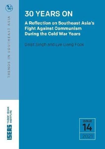 30 Years on: A Reflection on Southeast Asia's Fight Against Communism During the Cold War Years