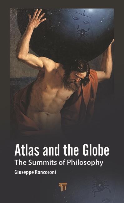 Atlas and the Globe: The Summits of Philosophy