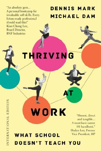 Thriving at Work: What School Doesnt Teach You (International Edition)