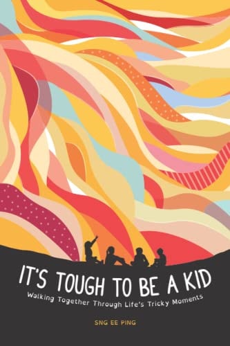 It's Tough to be a Kid Walking Together Through Life's Tricky Moments