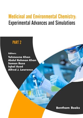 Medicinal and Environmental Chemistry Experimental Advances and Simulations (Part II)