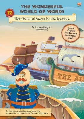 The The Wonderful World of Words: Admiral Goes to the Rescue: Volume 12