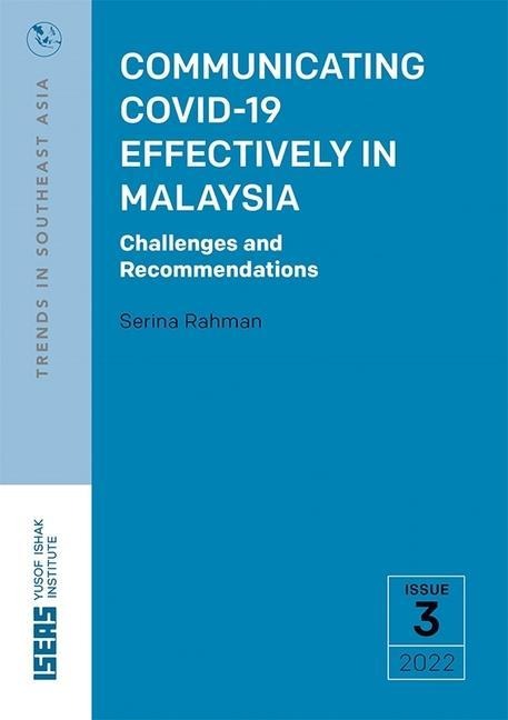 Communicating Covid-19 Effectively in Malaysia: Challenges and Recommendations