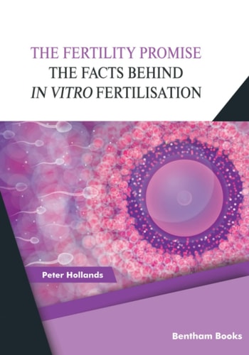 The Fertility Promise The Facts Behind in Vitro Fertilisation (IVF)