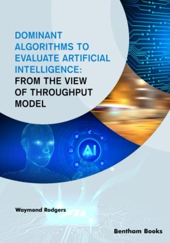 Dominant Algorithms to Evaluate Artificial Intelligence From the View of Throughput Model