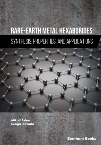 Rare-Earth Metal Hexaborides Synthesis, Properties, and Applications