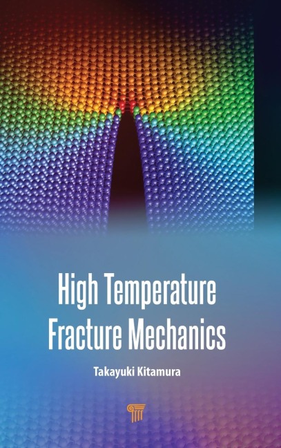 High Temperature Fracture Mechanics