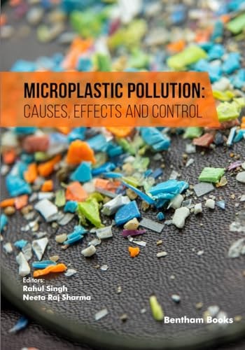 Microplastic Pollution Causes, Effects and Control