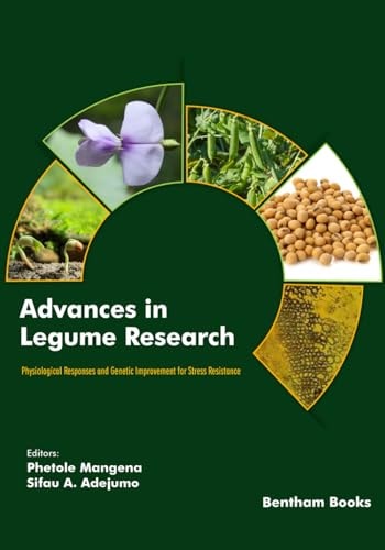 Advances in Legume Research Physiological Responses and Genetic Improvement for Stress Resistance
