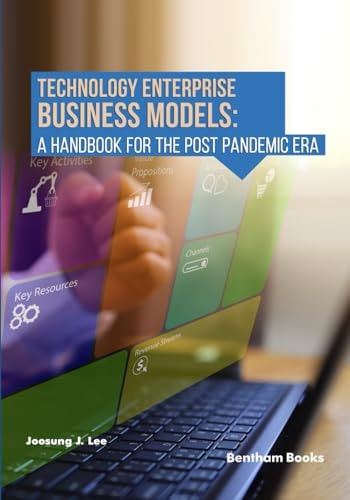 Technology Enterprise Business Models A Handbook For The Post Pandemic Era