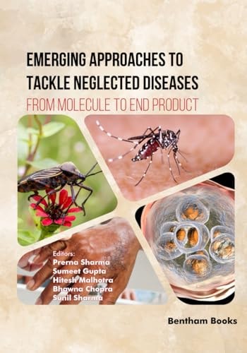 Emerging Approaches to Tackle Neglected Diseases From Molecule to End Product