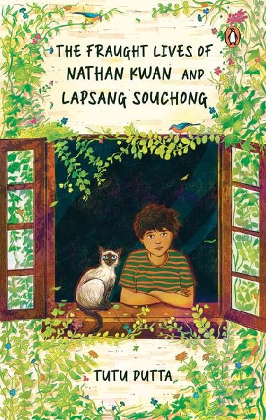 The Fraught Lives of Nathan Kwan and Lapsang Souchong: When Youre Always Second-Best, How Far Would You Go to Be Number One? Will You Sacrifice Friendship for Popularity? Will You Risk Everything to Save a Cat?