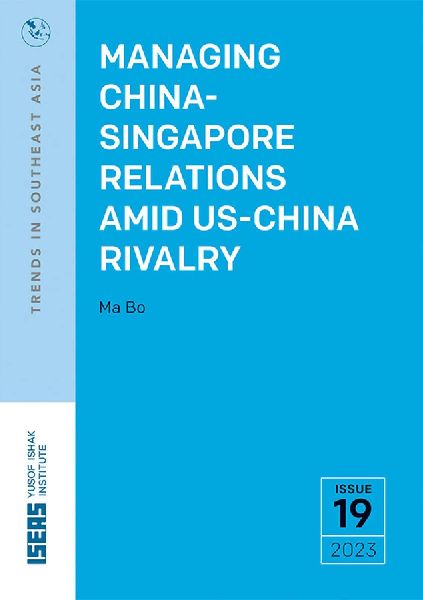 Managing China-Singapore Relations Amid Us-China Rivalry