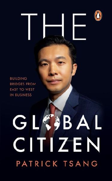 The Global Citizen: Building Bridges from East to West in Business