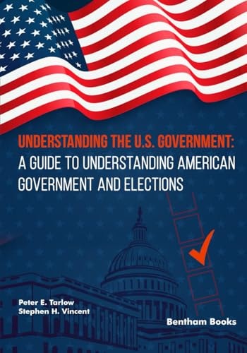 Understanding the U.S. Government A Guide to Understanding American Government and Elections