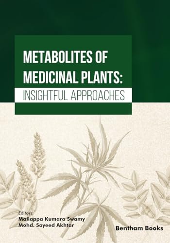 Metabolites of Medicinal Plants Insightful Approaches