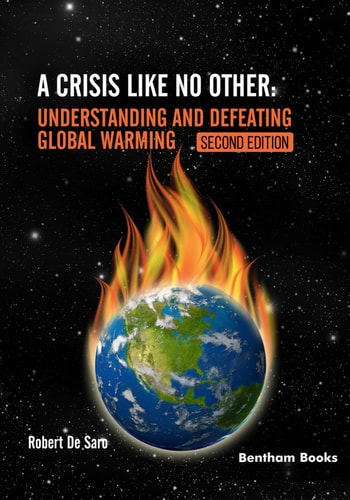 A Crisis Like No Other Understanding and Defeating Global Warming - Second Edition