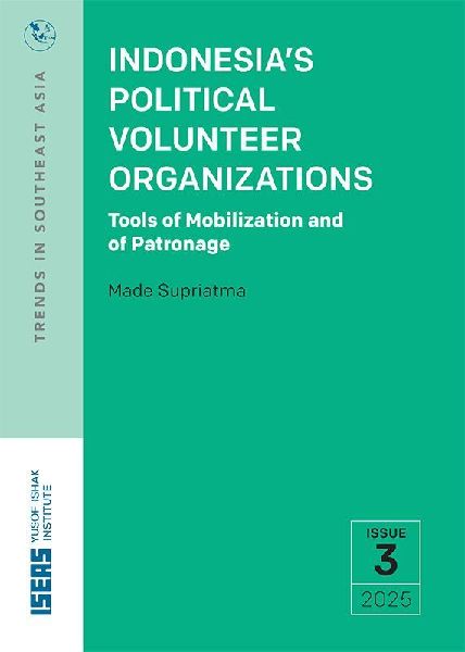 Indonesia's Political Volunteer Organizations: Tools of Mobilization and of Patronage