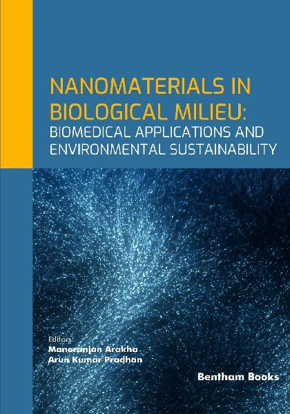 Nanomaterials in Biological Milieu: Biomedical Applications and Environmental Sustainability