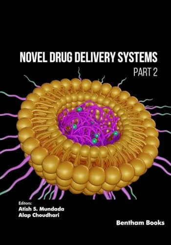 Novel Drug Delivery Systems (Part 2)