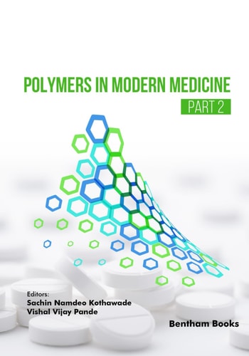 Polymers in Modern Medicine (Part 2)