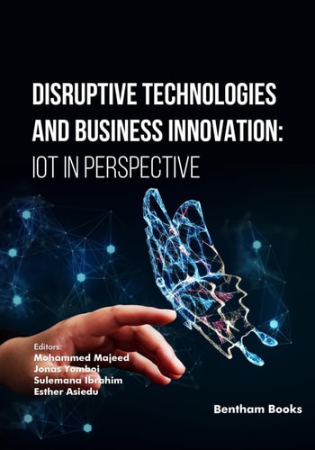 Disruptive Technologies and Business Innovation IoT in Perspective