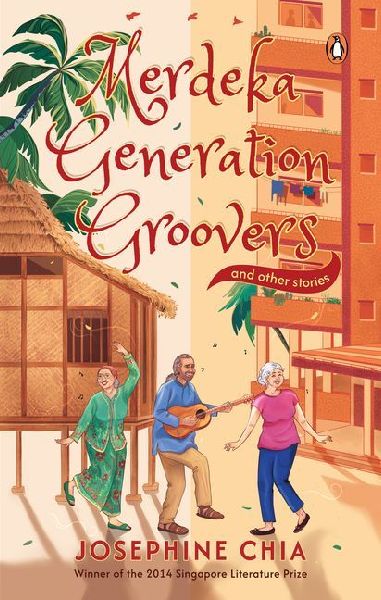 Merdeka Generation Groovers and Other Stories