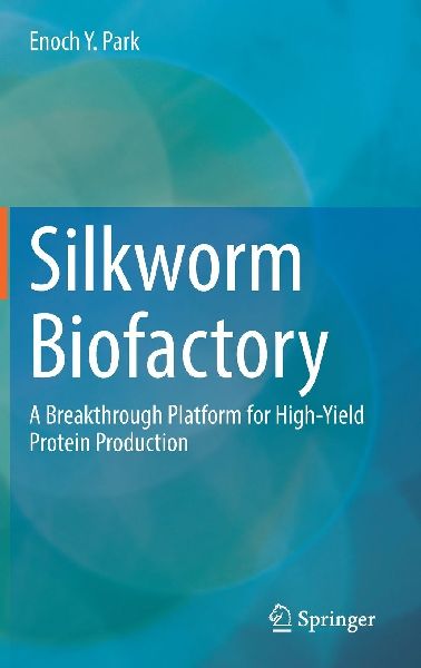 Silkworm Biofactory: A Breakthrough Platform for High-Yield Protein Production