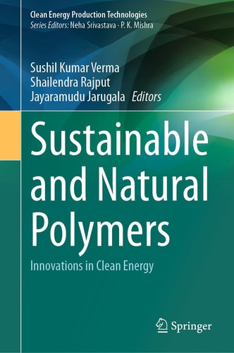 Sustainable and Natural Polymers - Innovations in Clean Energy
