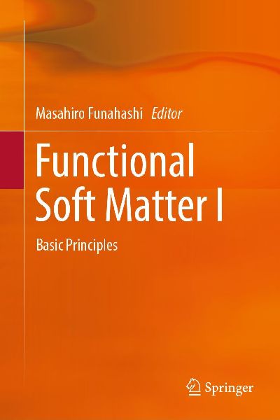 Functional Soft Matter I: Basic Principles