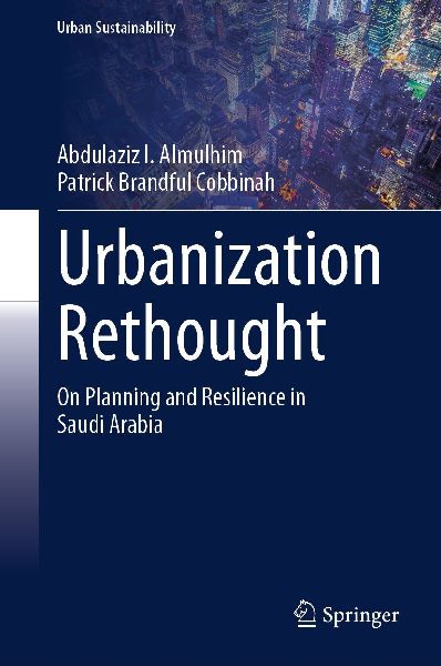 Urbanization Rethought: On Planning and Resilience in Saudi Arabia