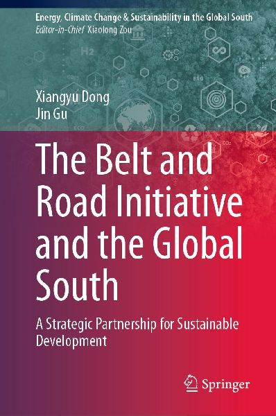 The Belt and Road Initiative and the Global South: A Strategic Partnership for Sustainable Development
