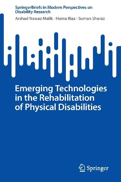 Emerging Technologies in the Rehabilitation of Physical Disabilities