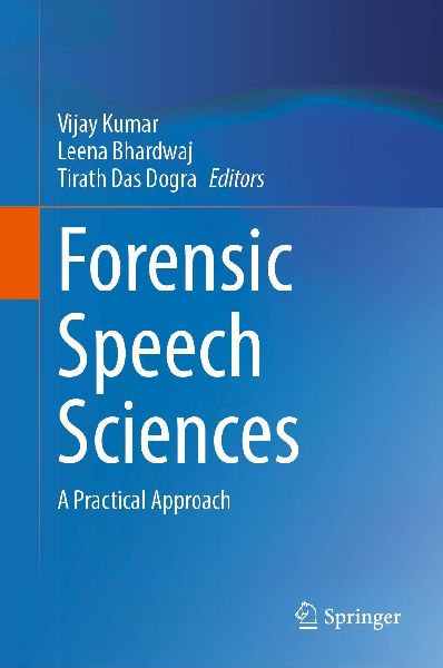 Forensic Speech Sciences: A Practical Approach