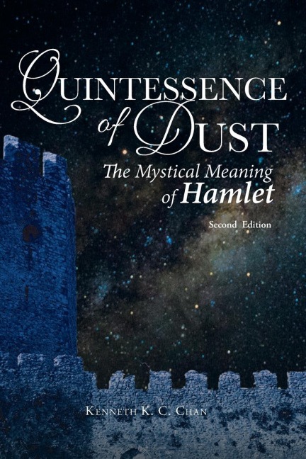 Quintessence of Dust: The Mystical Meaning of Hamlet