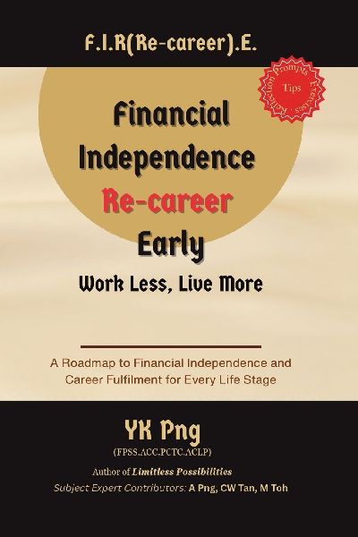 Financial Independence Re-career Early: Work Less, Live More