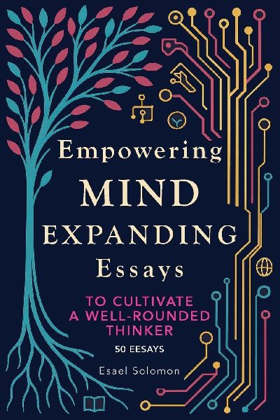 Empowering Mind Expanding Essays: To Cultivate a Well-Rounded Thinker