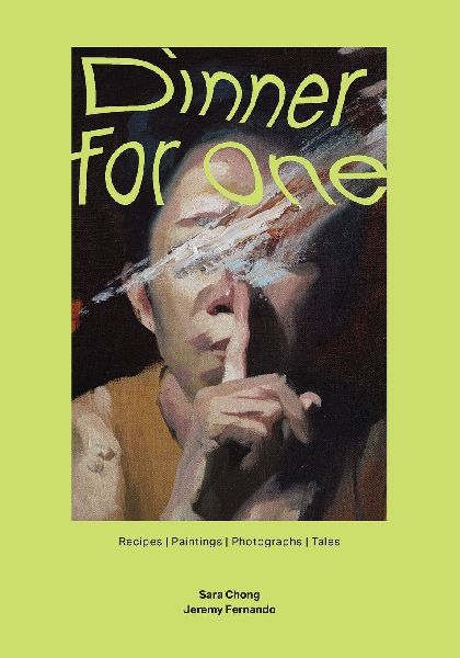 Dinner for One: Recipes | Paintings | Photographs | Tales