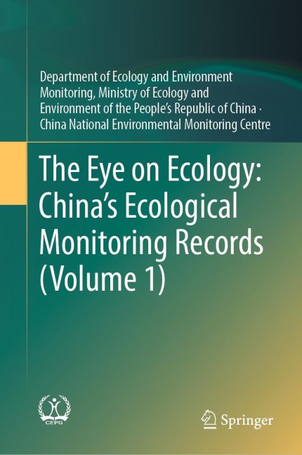 The Eye on Ecology: China's Ecological Monitoring Records (Volume 1)