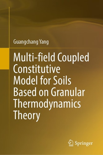 Multi-field Coupled Constitutive Model for Soils Based on Granular Thermodynamics Theory