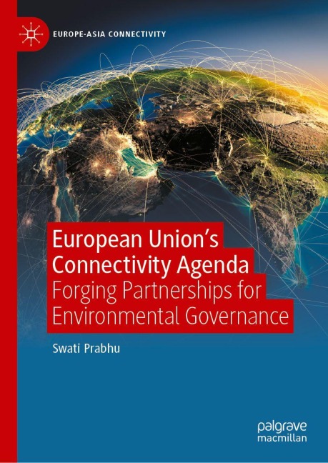 European Union's Connectivity Agenda: Forging Partnerships for Environmental Governance