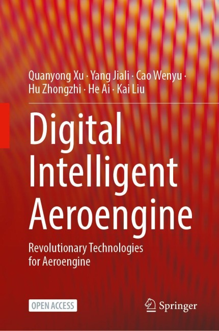 Digital Intelligent Aeroengine: Revolutionary Technologies for Aeroengine